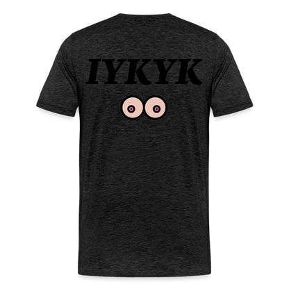 IYKYK - charcoal grey